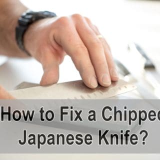 How To Fix A Chipped Japanese Knife?