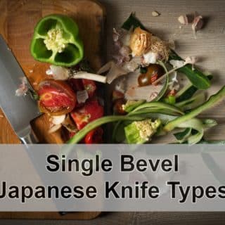 Single Bevel Japanese Knife Types: Explanation & Usage