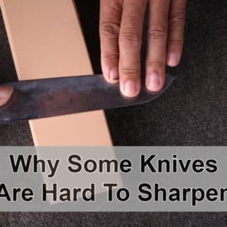 Why Some Knives Are Hard To Sharpen