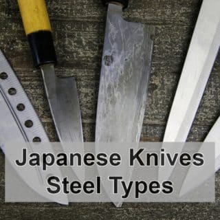 Japanese Knives Steel Types