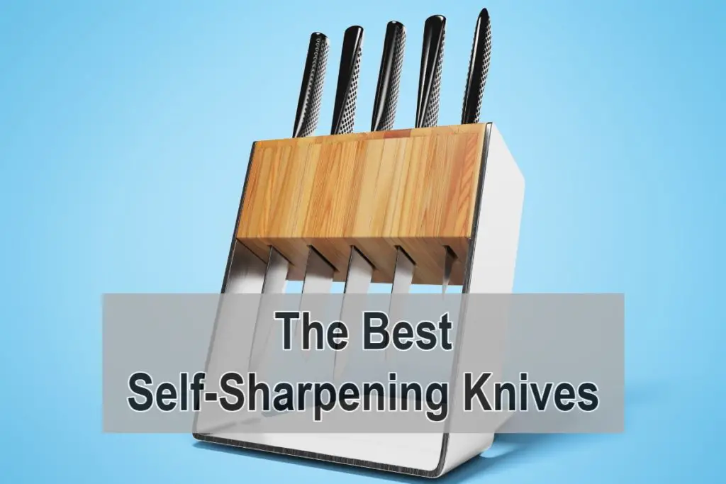 What Is A Self-Sharpening Knife?