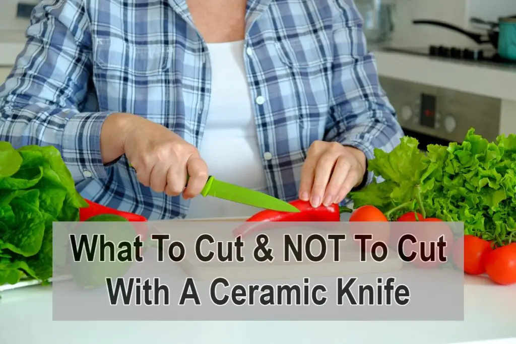 What To Cut & NOT To Cut With A Ceramic Knife