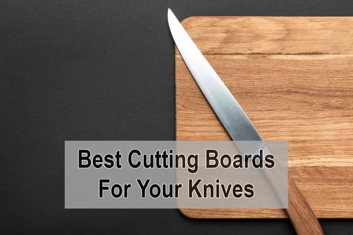 3 Best Cutting Boards For Your Knives (Materials Compared) Sharpy