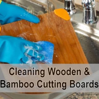 Cleaning Wooden & Bamboo Cutting Boards