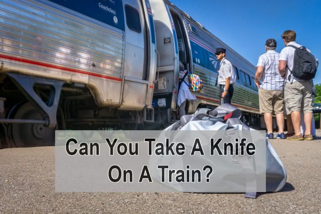 Can You Take A Knife On A Train