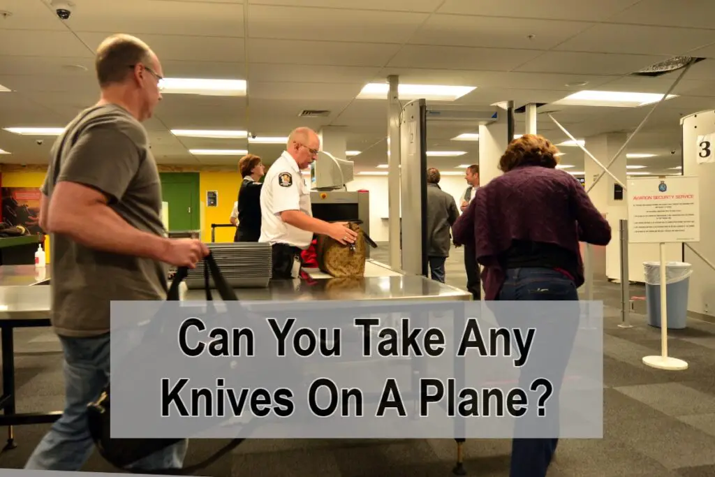 Can You Take Any Knives On A Plane