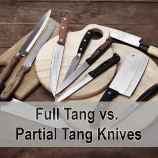 What Is The Difference Between Full And Partial Tang Knives?