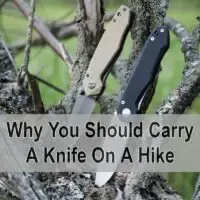 Why You Should Carry A Knife On A Hike