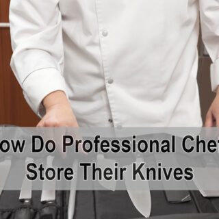How Do Professional Chefs Store Their Knives