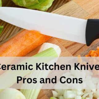Ceramic Kitchen Knives Pros And Cons